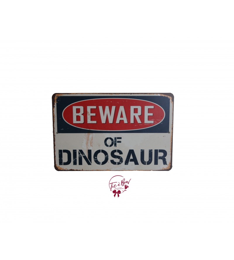Sign: Beware of Dinosaurs 